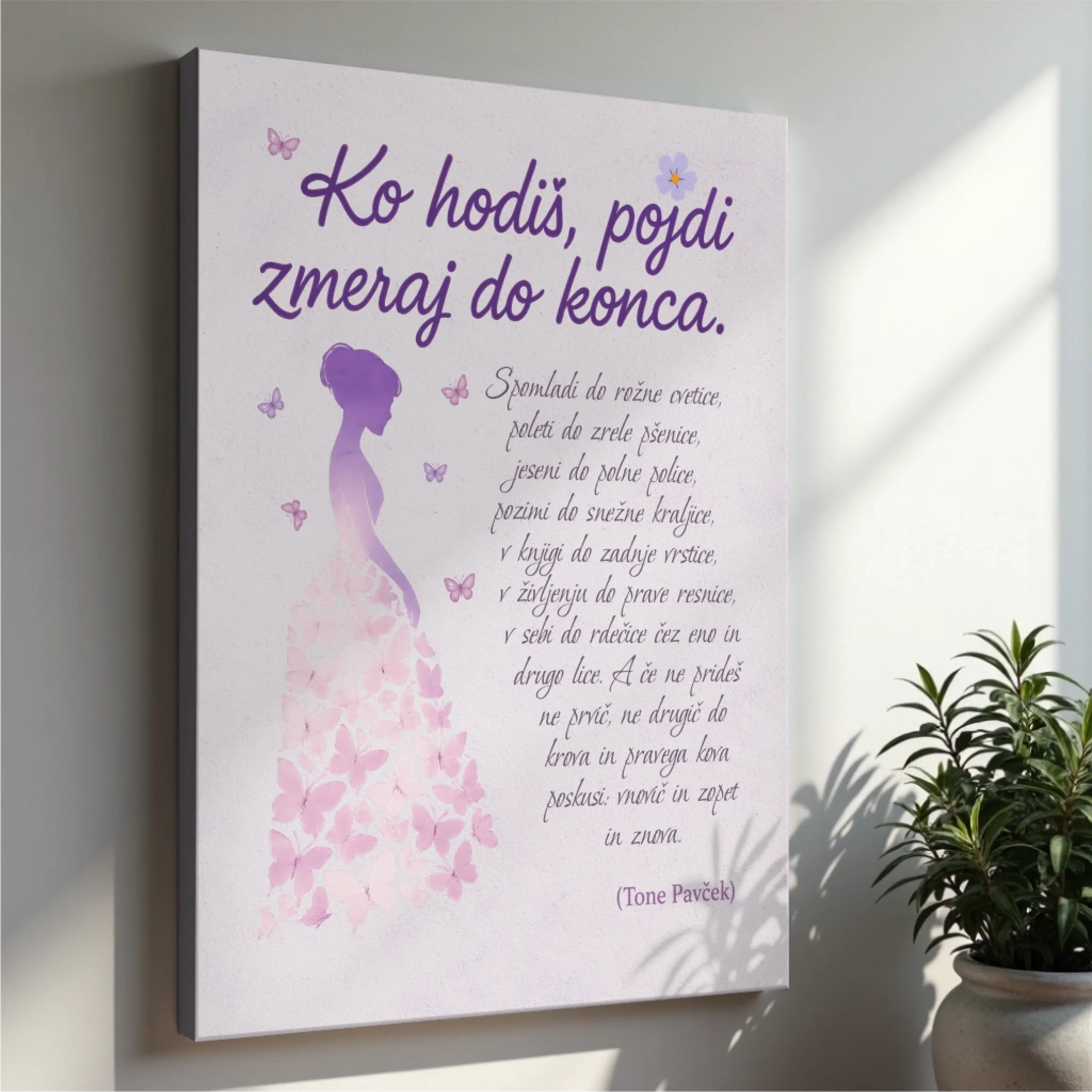 Platno-lila- Ko hodiš pojdi zmeraj do konca - Tone Pavček - Promovertum