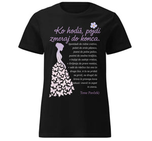 ko hodiš pojdi do konca - tone pavček - črna majica