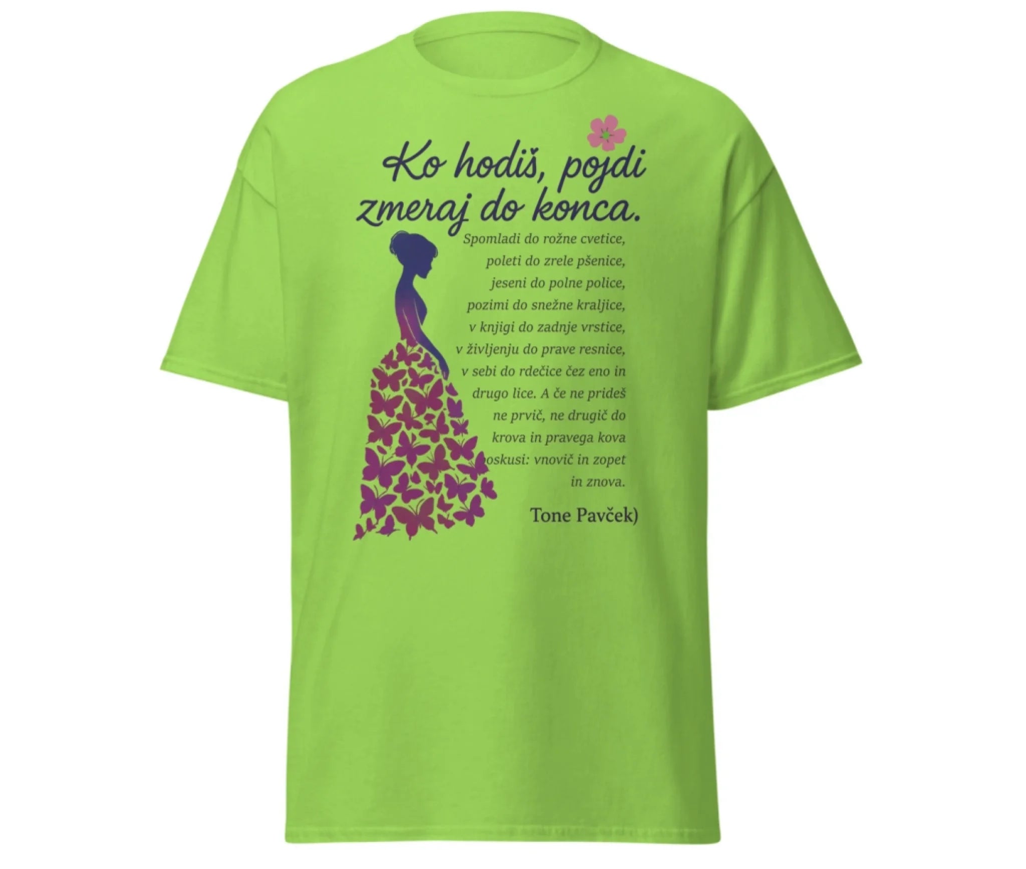 ko hodiš pojdi do konca - tone pavček - lime majica - unisex