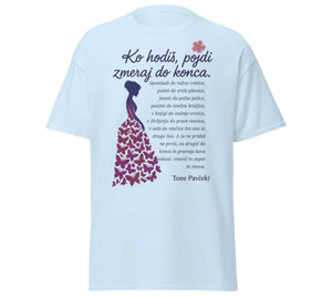 ko hodiš pojdi do konca - tone pavček - l-blue majica - unisex