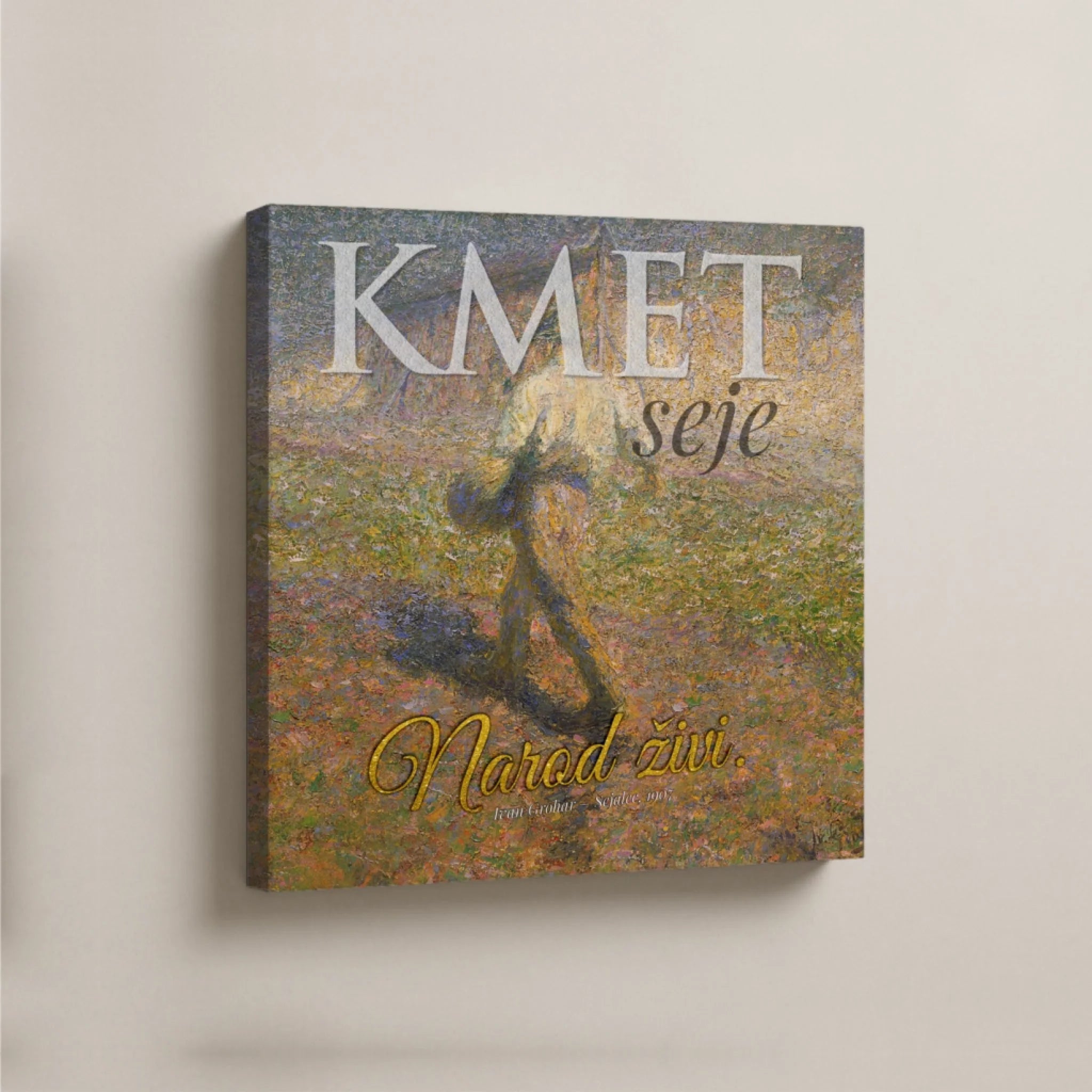 Kmet seje - narod živi - tisk na platno - Promovertum