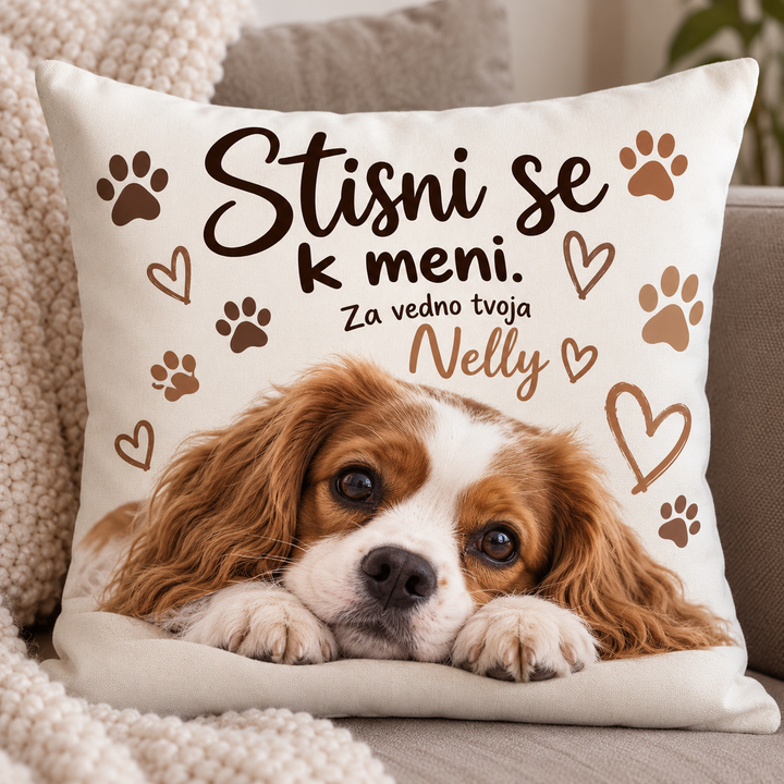 Personalizirana blazina s (tvojim) kužkom 🐶 – Stisni se k meni 🐾