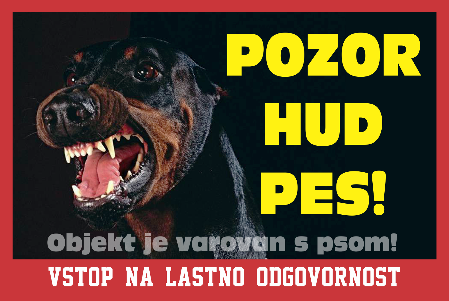 Doberman - pozorilna tabla Pozor hud pes!