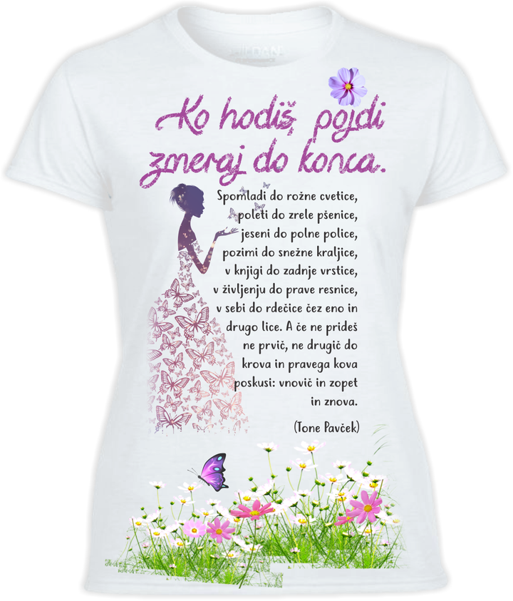 Ko hodiš, pojdi zmeraj do konca