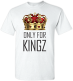 Only for KINGZ