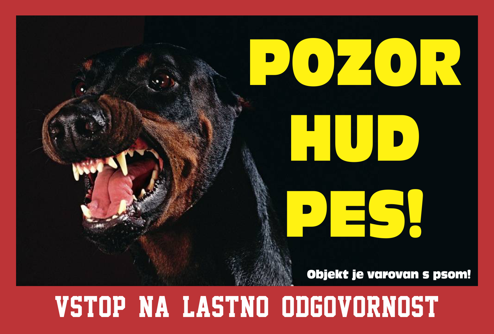 Doberman - pozorilna tabla Pozor hud pes!